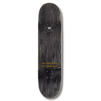 Toy Machine Ed Templeton "Charred Cross" Deck - 8.25"